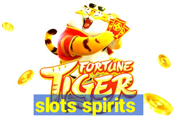 slots spirits