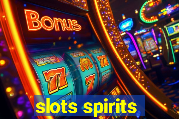 slots spirits