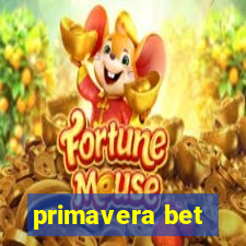 primavera bet