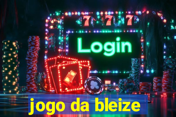 jogo da bleize