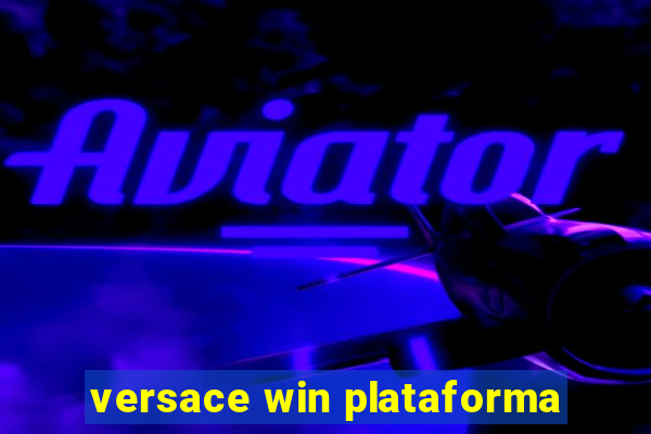 versace win plataforma