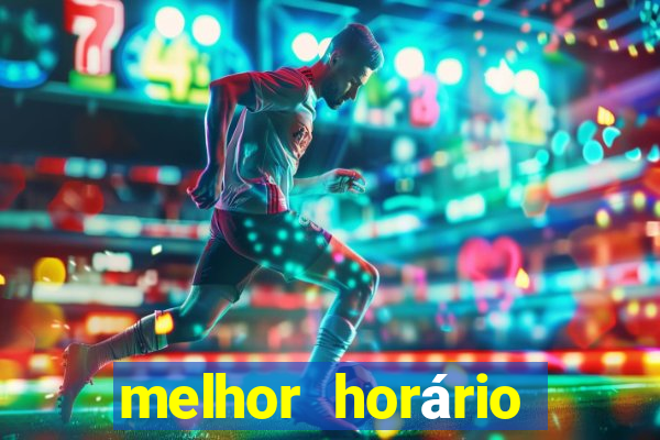 melhor horário para jogar o aviator