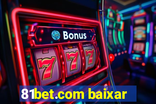 81bet.com baixar