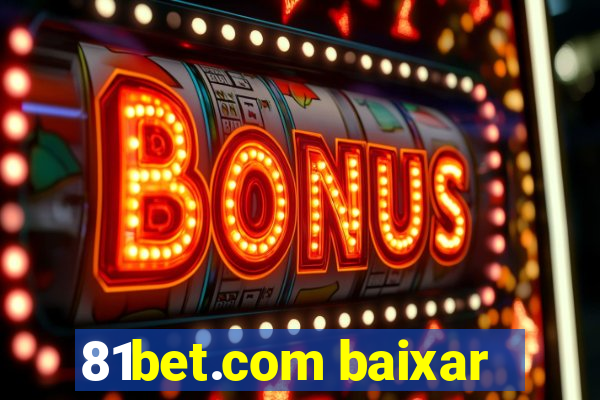 81bet.com baixar