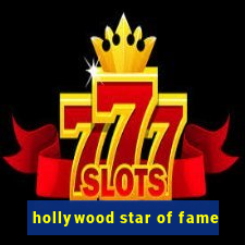 hollywood star of fame