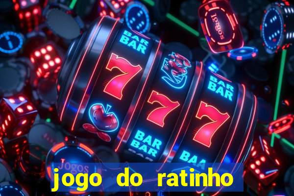 jogo do ratinho para ganhar dinheiro