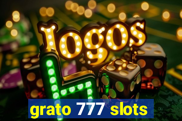 grato 777 slots