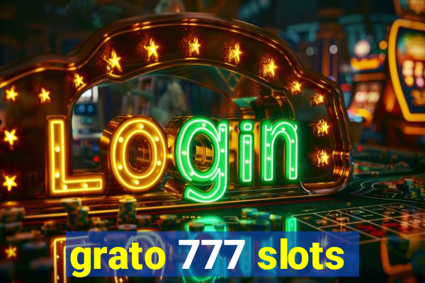 grato 777 slots