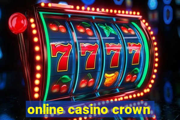 online casino crown