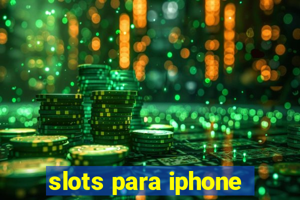 slots para iphone