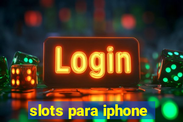 slots para iphone