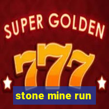 stone mine run