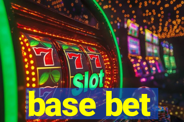 base bet