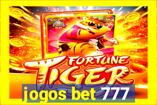 jogos bet 777