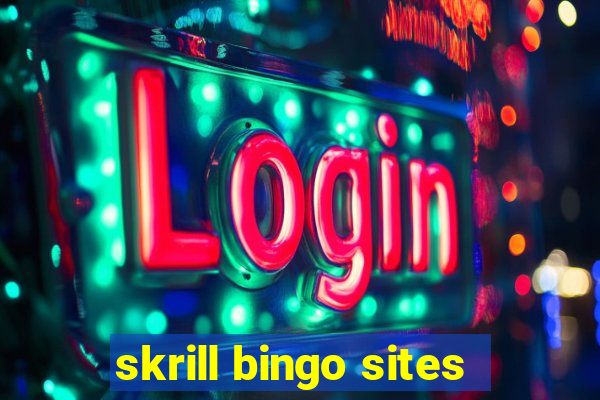 skrill bingo sites