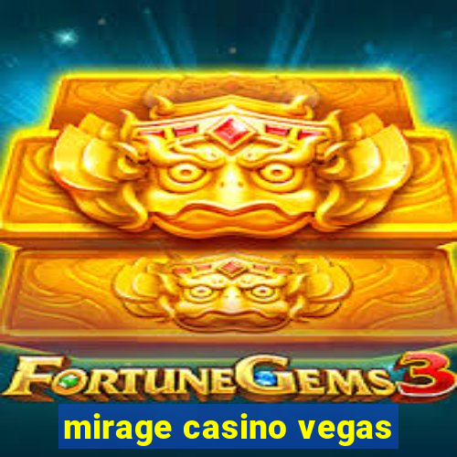 mirage casino vegas