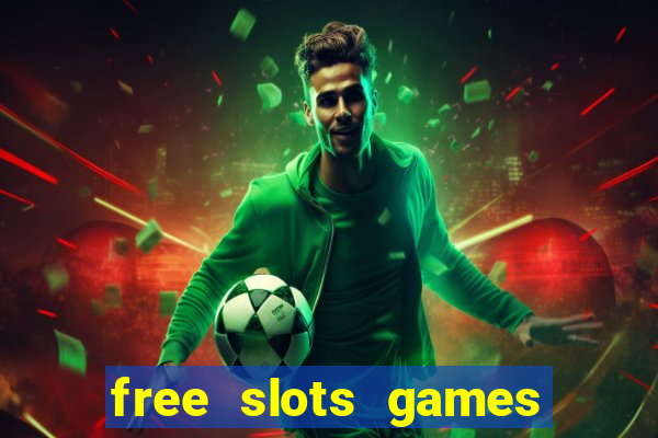 free slots games to play for free