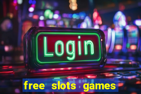 free slots games to play for free