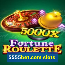 5555bet.com slots