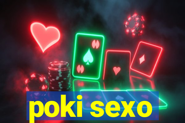 poki sexo