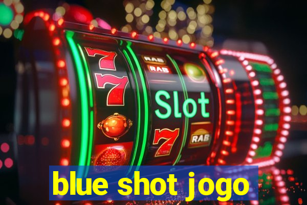 blue shot jogo