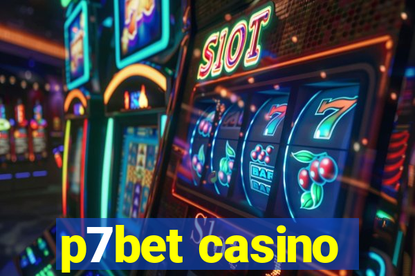 p7bet casino