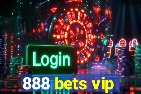 888 bets vip