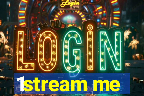 1stream me