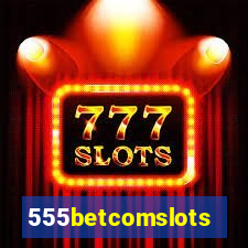 555betcomslots