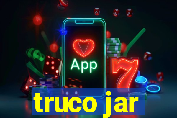 truco jar