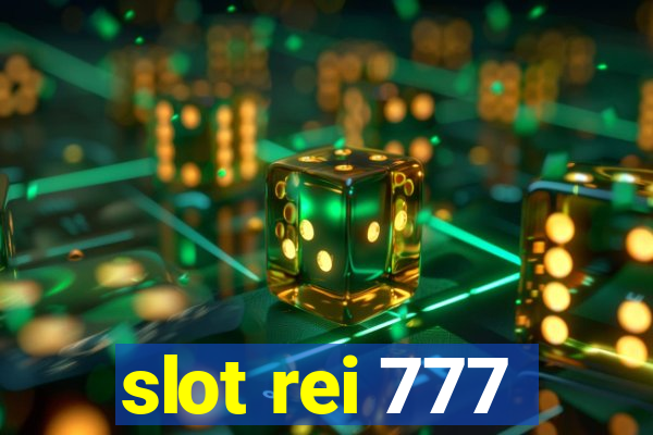 slot rei 777