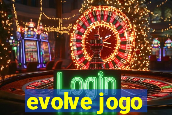 evolve jogo