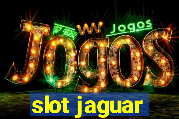 slot jaguar