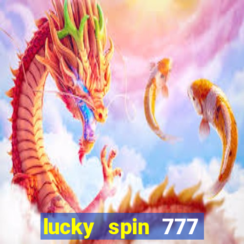 lucky spin 777 jili big winner