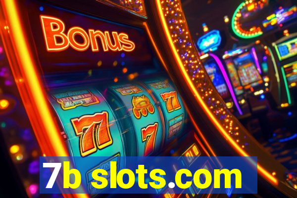 7b slots.com