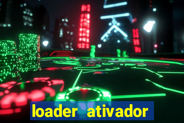 loader ativador windows 7