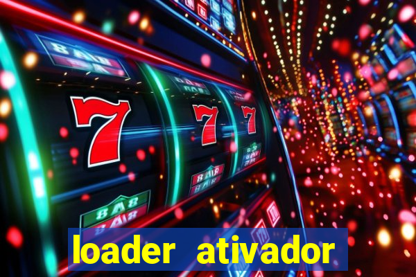 loader ativador windows 7