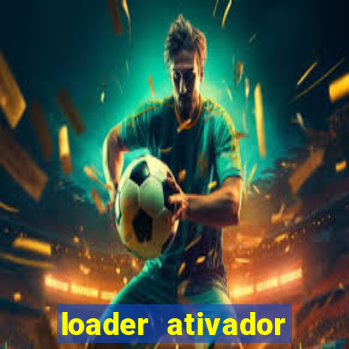 loader ativador windows 7