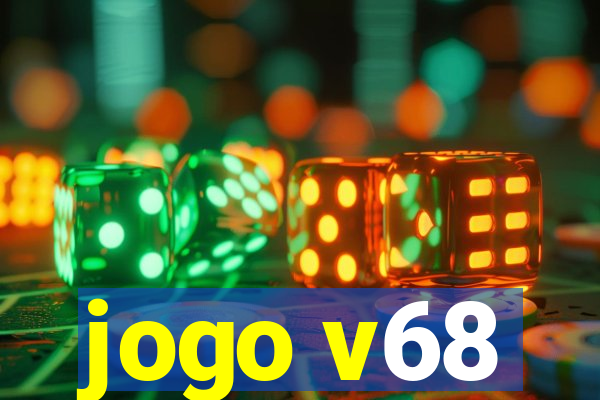 jogo v68