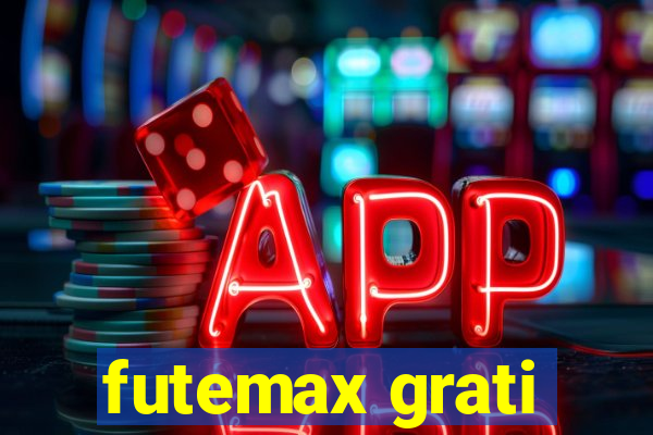 futemax grati