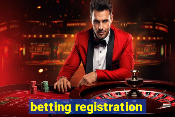 betting registration