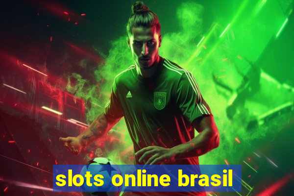 slots online brasil