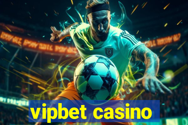 vipbet casino