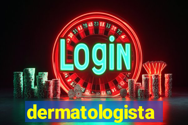 dermatologista quanto ganha