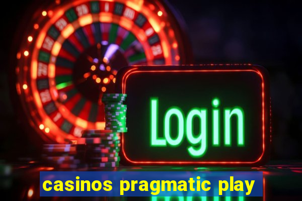 casinos pragmatic play