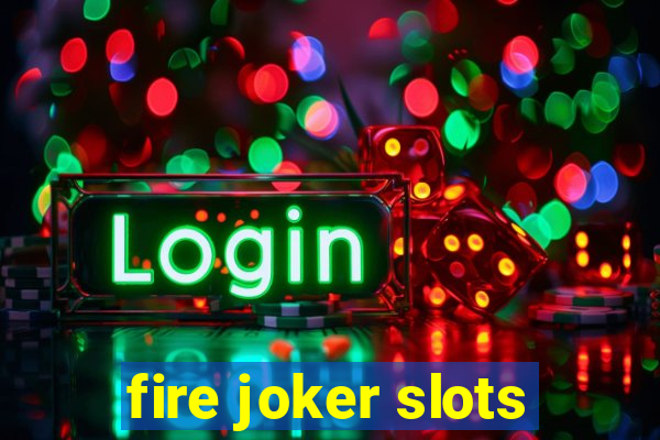 fire joker slots