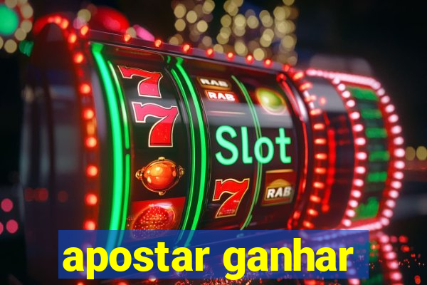 apostar ganhar