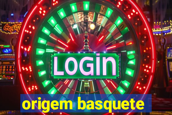 origem basquete