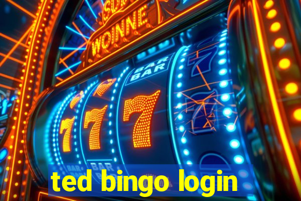 ted bingo login