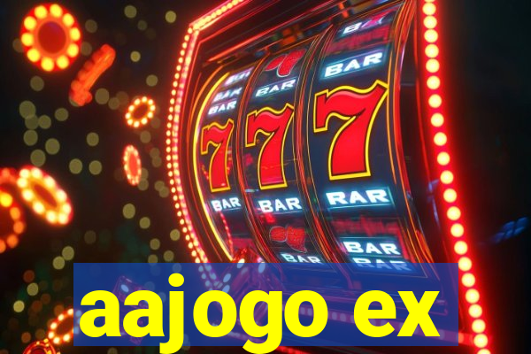 aajogo ex